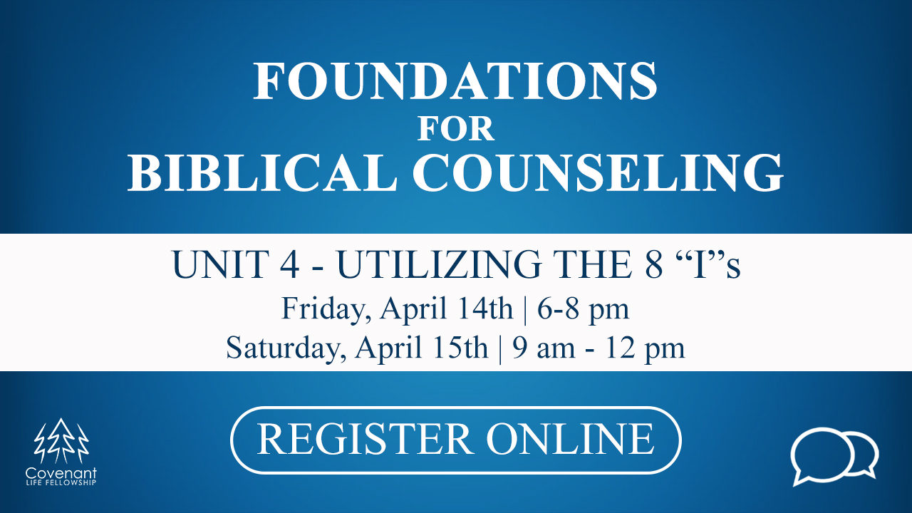 Biblical Counseling Covenant Life Fellowship